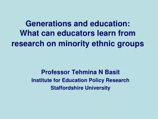 Generations and education: What can educators learn from research on minority ethnic groups