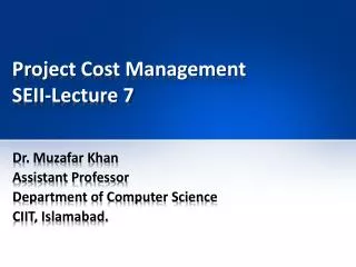 Project Cost Management SEII-Lecture 7