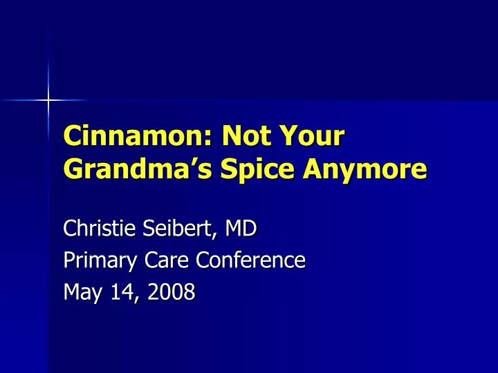 cinnamon not your grandma s spice anymore