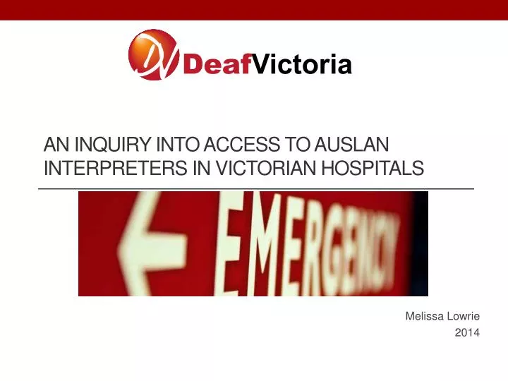 an inquiry into access to auslan interpreters in victorian hospitals