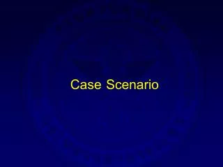 case scenario