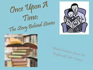 Once Upon A Time: The Story Behind Stories