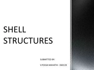 SHELL STRUCTURES