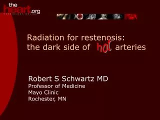 Radiation for restenosis: the dark side of arteries