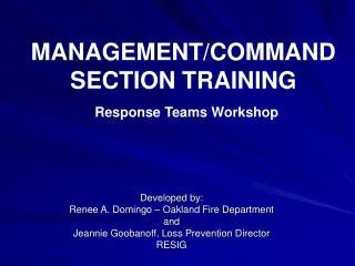 MANAGEMENT/COMMAND SECTION TRAINING Response Teams Workshop