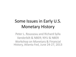 Some Issues in Early U.S. Monetary History