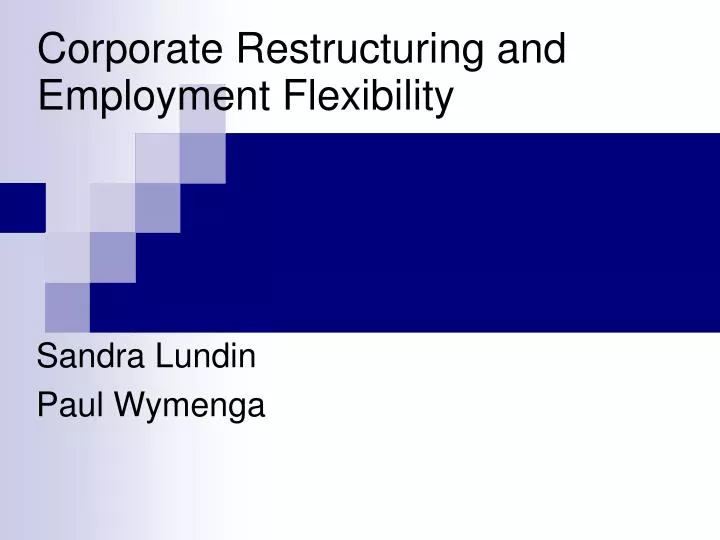 corporate restructuring and employment flexibility