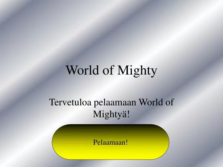 world of mighty