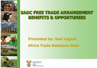 SADC FREE TRADE ARRANGEMENT BENEFITS &amp; OPPORTUNIES