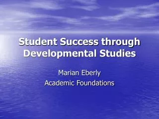 Student Success through Developmental Studies