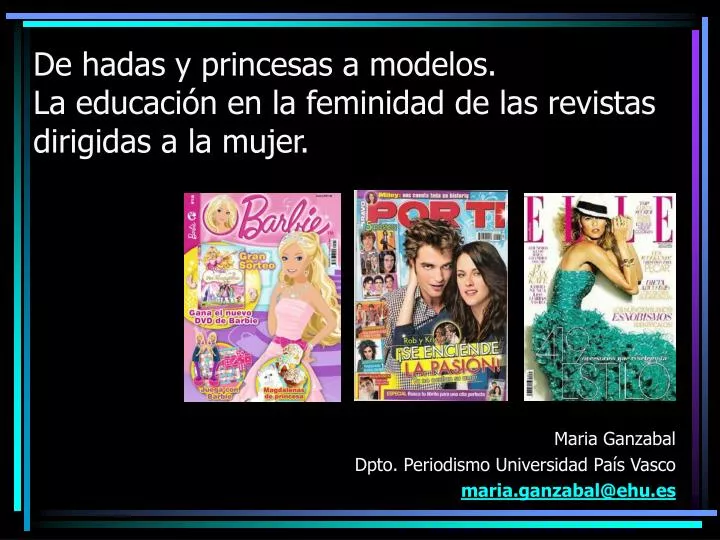 de hadas y princesas a modelos la educaci n en la feminidad de las revistas dirigidas a la mujer