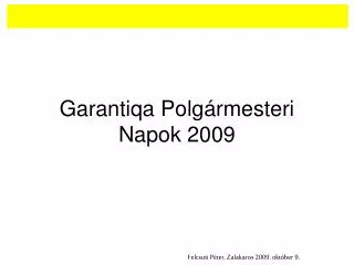 garantiqa polg rmesteri napok 2009