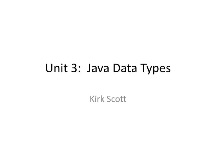 unit 3 java data types