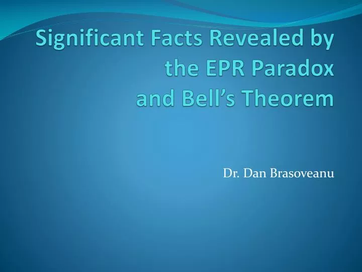 significant facts revealed by the epr paradox and bell s theorem