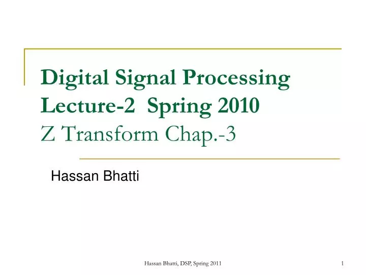 digital signal processing lecture 2 spring 2010 z transform chap 3