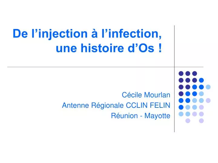 de l injection l infection une histoire d os