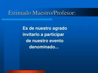 estimado maestro profesor