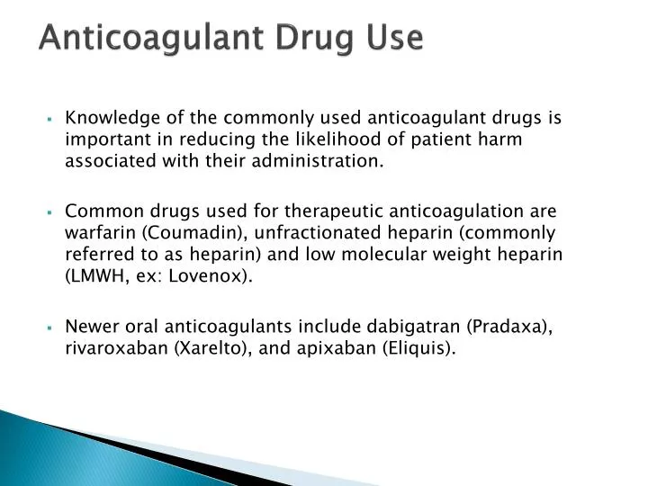 anticoagulant drug use