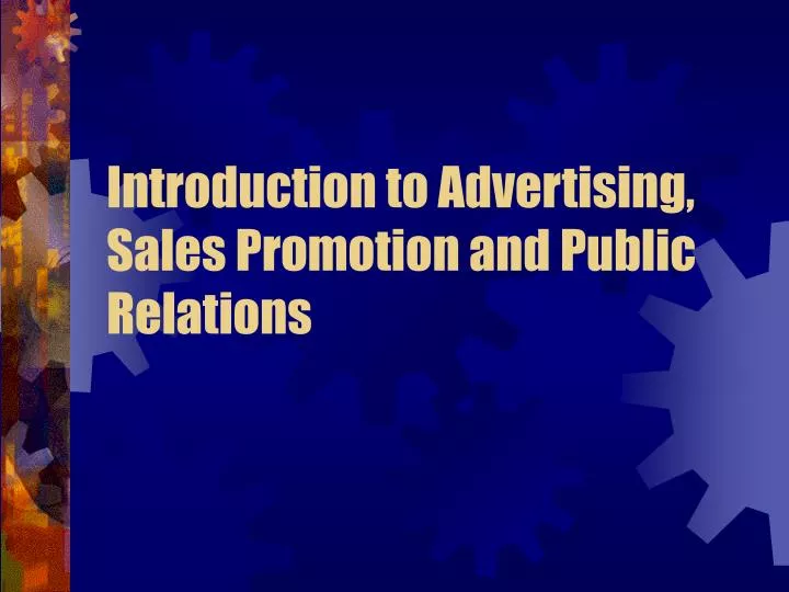 introduction to advertising sales promotion and public relations