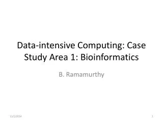 data intensive computing case study area 1 bioinformatics