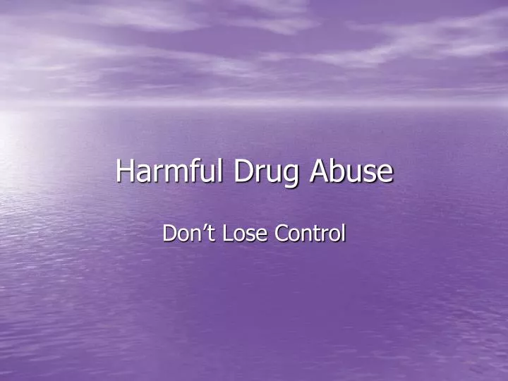 harmful drug abuse