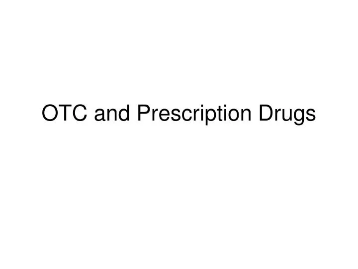otc and prescription drugs