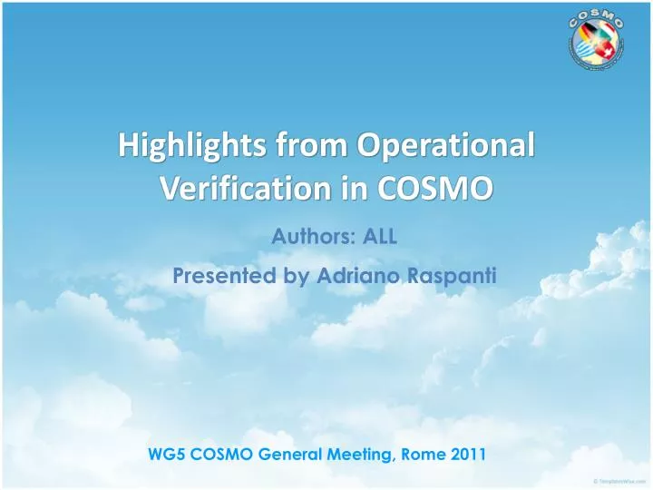 highlights from operational verification in cosmo