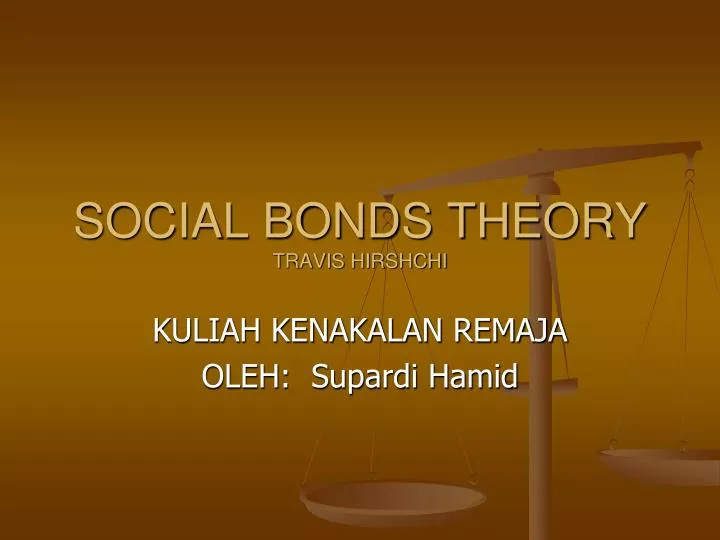 social bonds theory travis hirshchi
