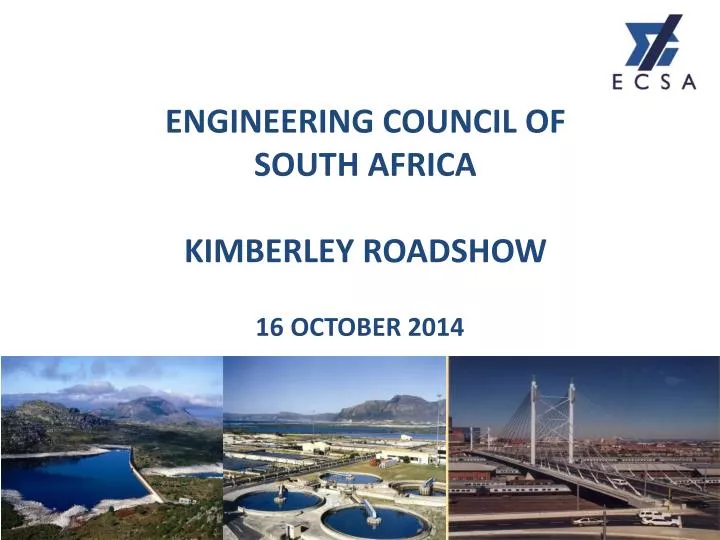 engineering council of south africa kimberley roadshow