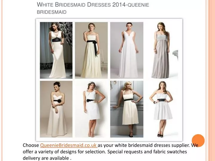 white bridesmaid dresses 2014 queenie bridesmaid