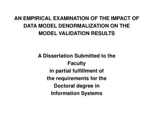 AN EMPIRICAL EXAMINATION OF THE IMPACT OF DATA MODEL DENORMALIZATION ON THE