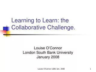 Learning to Learn: the Collaborative Challenge.