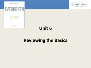 Unit 6 Reviewing the Basics