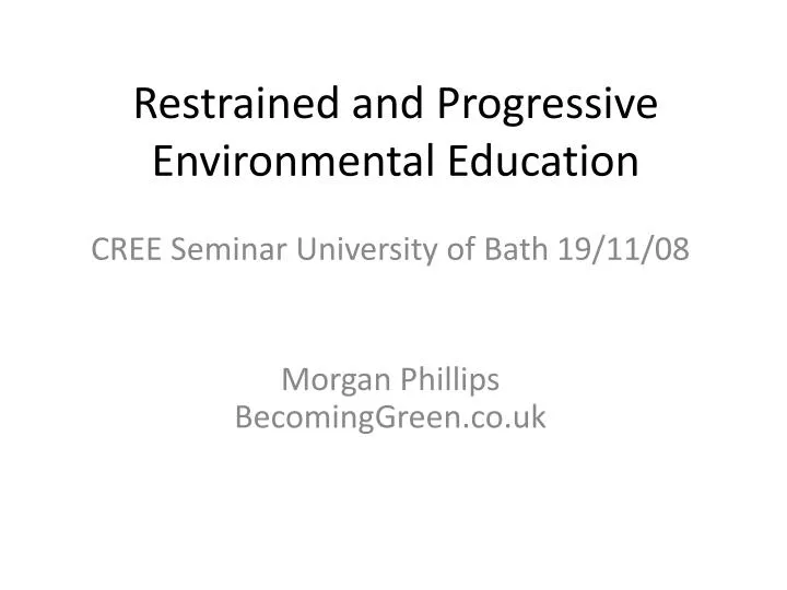 restrained and progressive environmental education