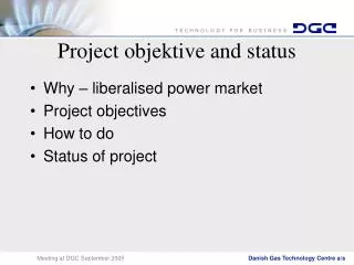 Project objektive and status