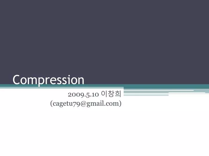 compression