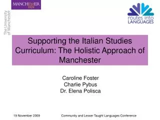 Supporting the Italian Studies Curriculum: The Holistic Approach of Manchester