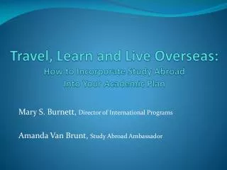 Travel, Learn and Live Overseas: How to Incorporate Study Abroad Into Your Academic Plan
