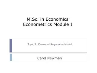 M.Sc. in Economics Econometrics Module I