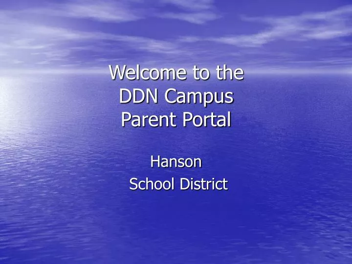 welcome to the ddn campus parent portal