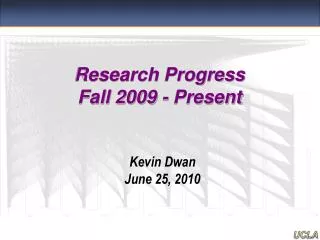 Research Progress Fall 2009 - Present