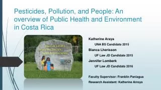 Pesticides, Pollution, and People: An overview of Public Health and Environment in Costa Rica