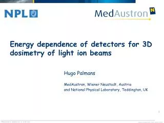 Energy dependence of detectors for 3D dosimetry of light ion beams