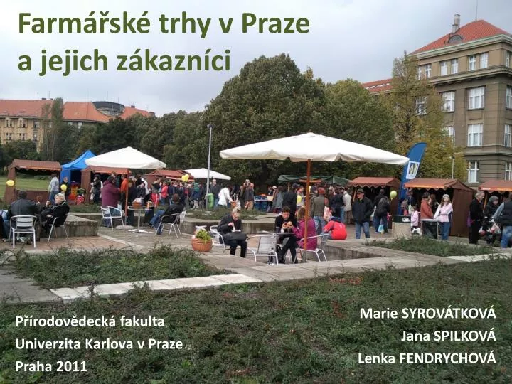 farm sk trhy v praze a jejich z kazn ci