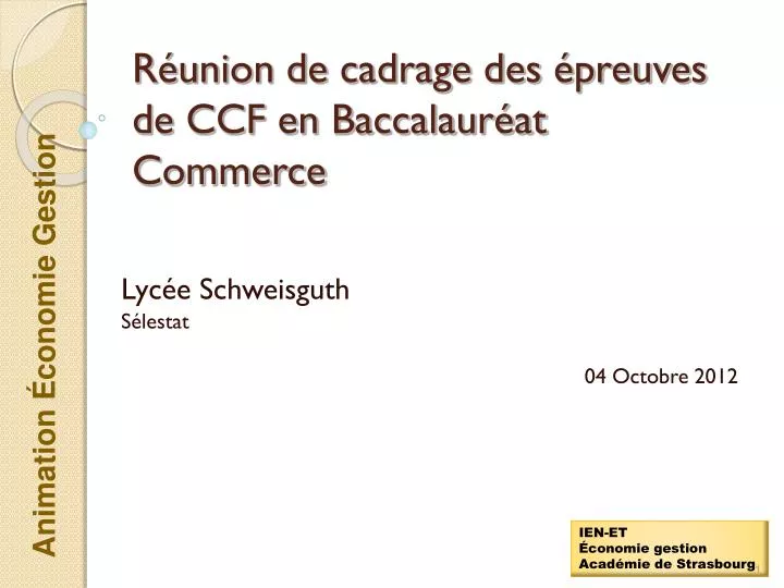 r union de cadrage des preuves de ccf en baccalaur at commerce