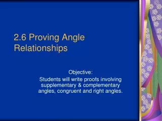 2.6 Proving Angle Relationships