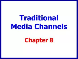 Traditional Media Channels