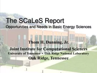 The SCaLeS Report Opportunities and Needs in Basic Energy Sciences