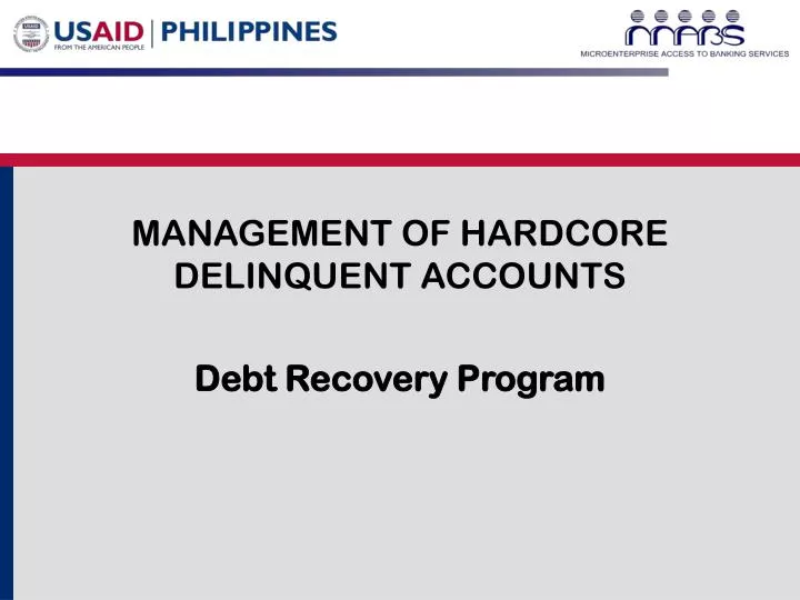 management of hardcore delinquent accounts debt recovery program