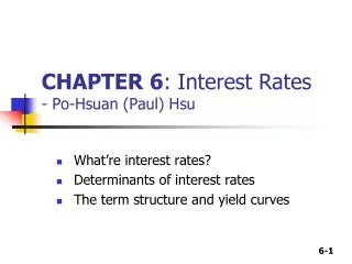 CHAPTER 6 : Interest Rates - Po-Hsuan (Paul) Hsu